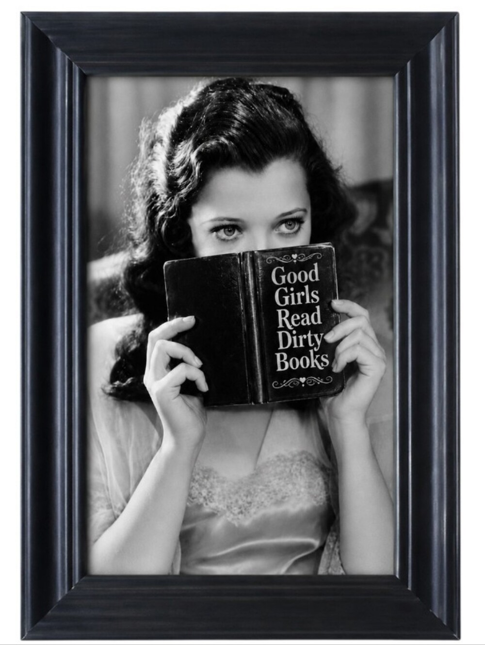 Pretty Woman Reading Book Books Good Girls Read DIRTY Books Fun Funny Framed Arr